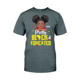 Pretty Black And Educated - Personalized African American T-shirt And Hoodie