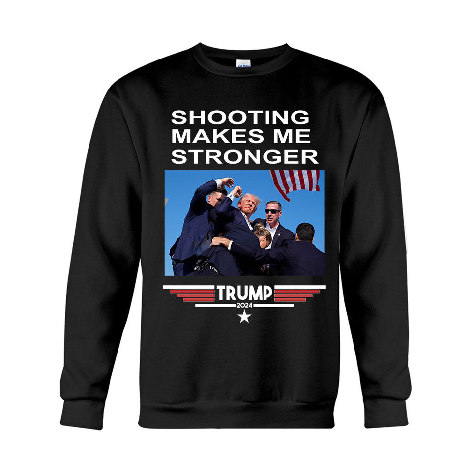 Sh00ting Make Me Stronger 2024 President Election Shirt
