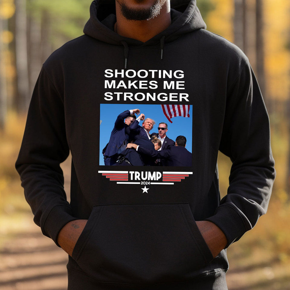 Sh00ting Make Me Stronger 2024 President Election Shirt