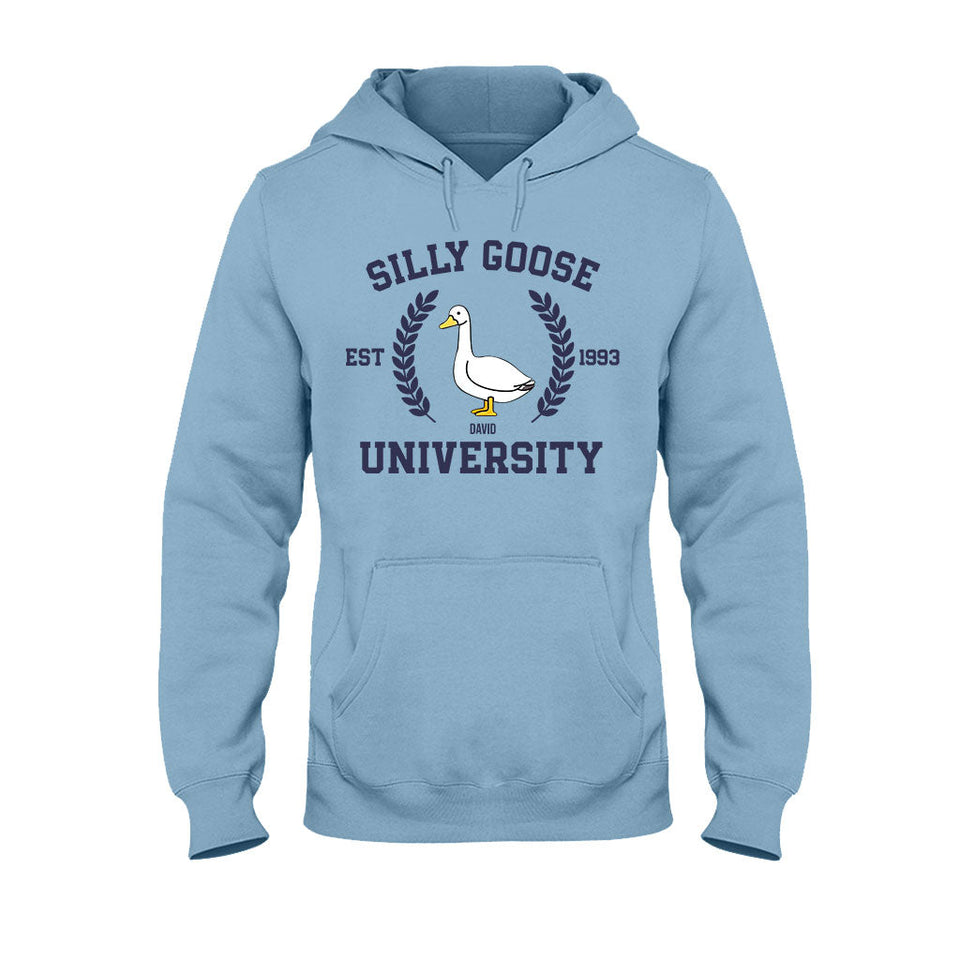 Silly Goose University - Personalized Sarcasm T-shirt And Hoodie