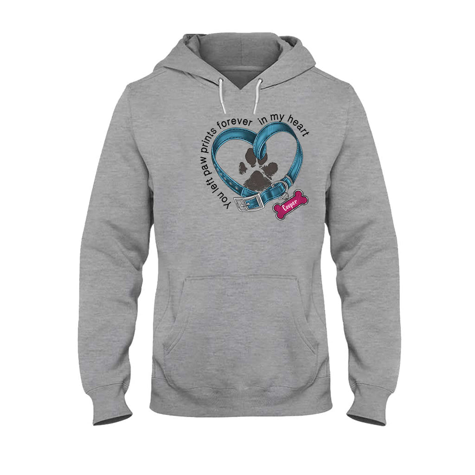 You Left Paw Prints Forever In My Heart - Personalized Dog T-shirt And Hoodie