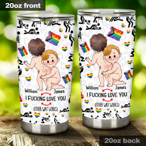 I Love You - Personalized LGBT Support Tumbler