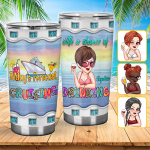 Today's Forecast Cruising With A Chance Of Drinking - Personalized Cruising Tumbler