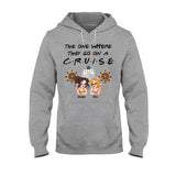 The One Where They Go On A Cruise - Personalized Cruising T-shirt And Hoodie