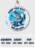 Doing Dad/ Papa/ Grandpa... Shit - Personalized Father Custom Shaped Wood Sign