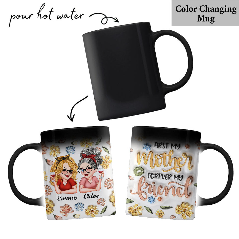 First My Mother Forever My Friend - Personalized Mother Mug
