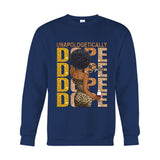 Unapologetically Dope - Personalized African American T-shirt And Hoodie