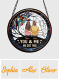 You And Me We Got This - Personalized Couple Stained Glass Suncatcher