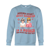 Behind Every Crazy Daughter/Son - Personalized Mother T-shirt And Hoodie