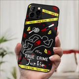 True Crime Junkie - Personalized Phone Case