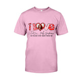 I Love My Girlfriend Boyfriend Husband Wife Custom Photo - Personalized Couple T-shirt And Hoodie