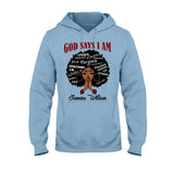 God Say I Am - Personalized African American T-shirt And Hoodie