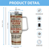 Behind Every Baseball Players Is A Mom - Personalized Baseball Tumbler With Handle