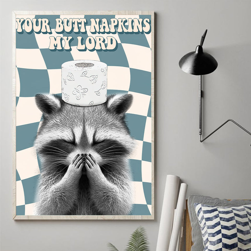 Your Napkin My Lord - Personalized Raccoon Canvas And Poster
