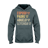 Esposo Padre Abuelo Leyenda - Personalized Father T-shirt And Hoodie