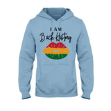I Am Black History - Personalized African American T-shirt And Hoodie