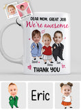 Dear Mom Great Job We Are Awesome - Personalized Mother Mug
