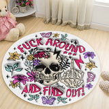 Fuck Around And Find Out - Personalized Skull Round Rug
