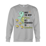 Only The Best Moms Get Promoted To Grandma - Personalized Grandma T-shirt And Hoodie