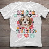 My Dog Is My Valentine - Personalized Dog T-shirt And Hoodie
