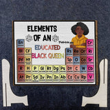 Elements Of An Educated Black Queen - Personalized African American 2 Layered Wood Sign / Wood Plaque