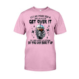 Let Me Pour You - Skull T-shirt And Hoodie