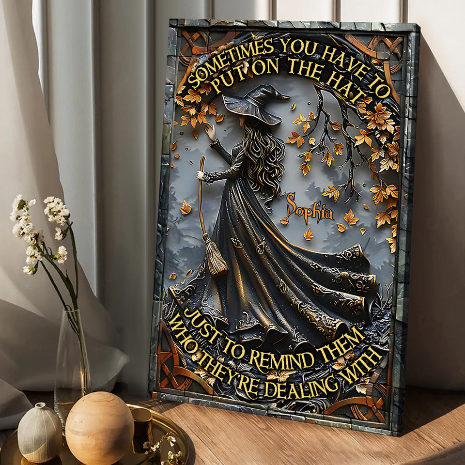 Put The Hat On - Personalized Witch Canvas And Poster