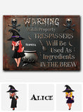 Warning Trespassers Will Be Used As Ingredients - Personalized Witch Rectangle Metal Sign