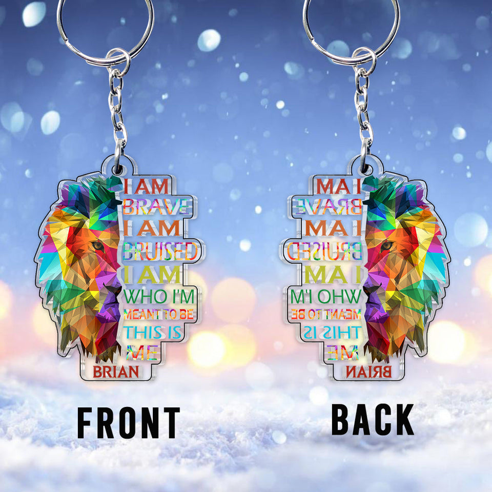 I Am Brave Bruised This Is Me Lion Pride - Personalized LGBT Support Custom Shaped Keychain