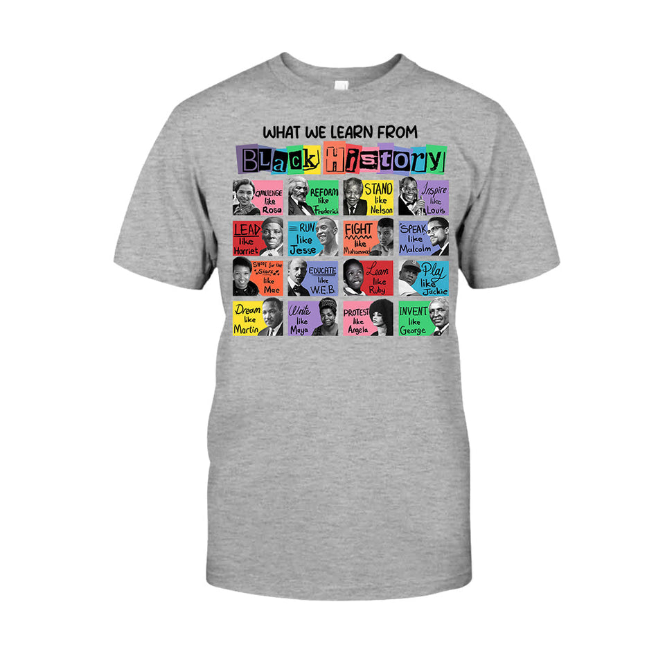What We Learn From Black History - African American T-shirt And Hoodie