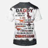 Don't Mess With Daddysaurus - Personalized Father All Over Shirt