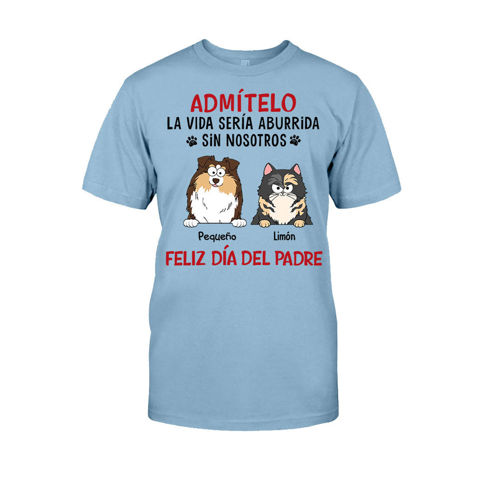 La Vida Sería Aburrida Sin Mí - Personalized Dog T-shirt And Hoodie