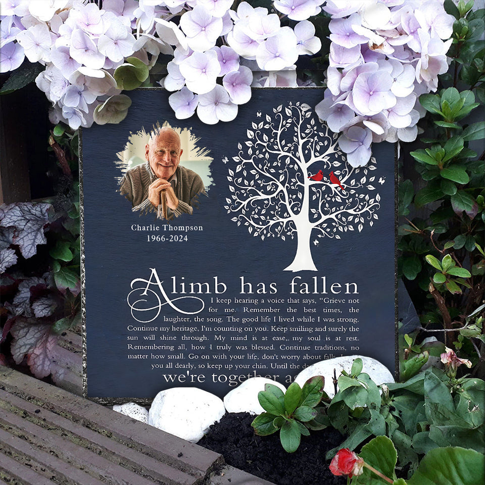 A Limb Has Fallen - Personalized Memorial Square Shaped Stone