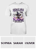 I'm Not Sugar And Spice And Everything Nice - Personalized T-shirt And Hoodie
