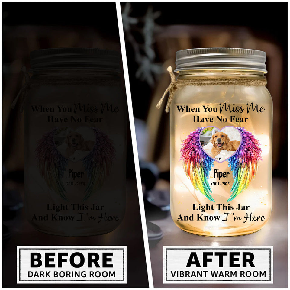 When You Miss Me Have No Fear - Personalized Dog Mason Jar Light