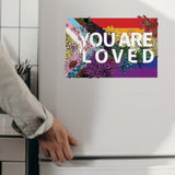 You Are Loved - LGBT Support Decal Die Cut
