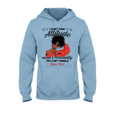 I Don't Have Attitude - Personalized African American T-shirt And Hoodie