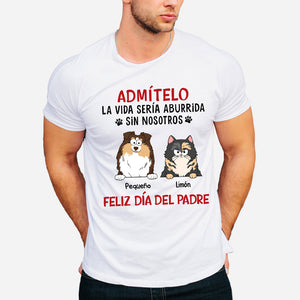 La Vida Sería Aburrida Sin Mí - Personalized Dog T-shirt And Hoodie