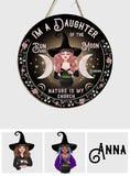I'm A Daughter Of The Sun And Moon, Nature Is My Church - Personalized Witch Round Wood Sign