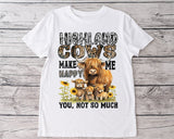 Highland Cows Makes Me Happy Highland Cow T-shirt & Hoodie 0624