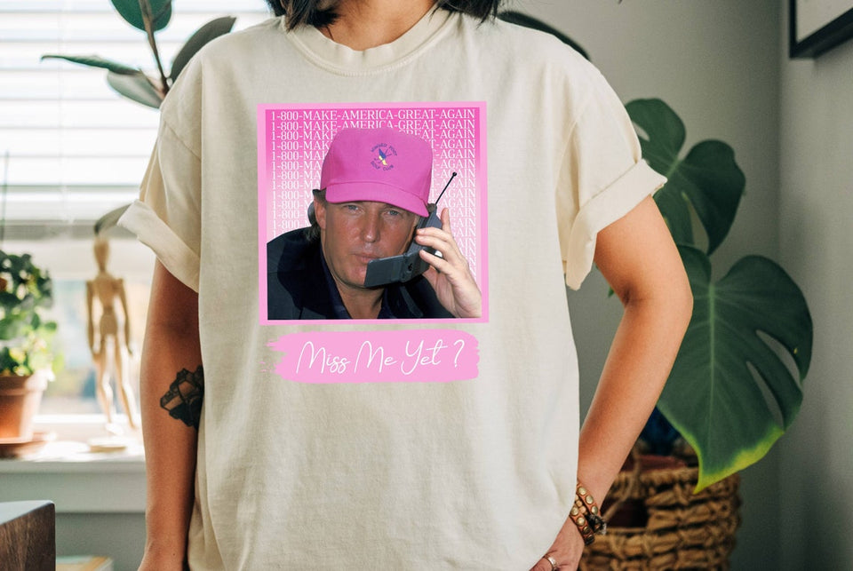 Miss Me Yet T-Shirt, Make America Great Shirt, Golf Lover Trump Tee, Trump 2024 Tee, Funny Trump Tee, Republican Girl Tee T-shirt & Hoodie