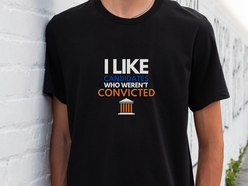 Anti-Trump T-Shirt, Convicted Candidate Tee, Gift for Liberal, Progressive, Rule of Law Believer, Trump Gu1lty Tshirt T-shirt & Hoodie