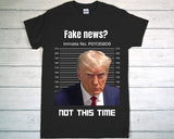 News Not This Time, Presidential T-Shirt, Inmate Number Shirt, Arrest And Photograph Booking Tee, County Photo Shoot T-shirt & Hoodie