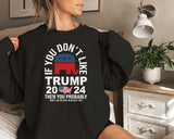 If You Don't Like Trump You Probably Won't Like Me And I'm Ok With That T-shirt & Hoodie 0924