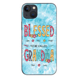 Blessed To Be Called Grandma - Personalized Grandma Phone Case