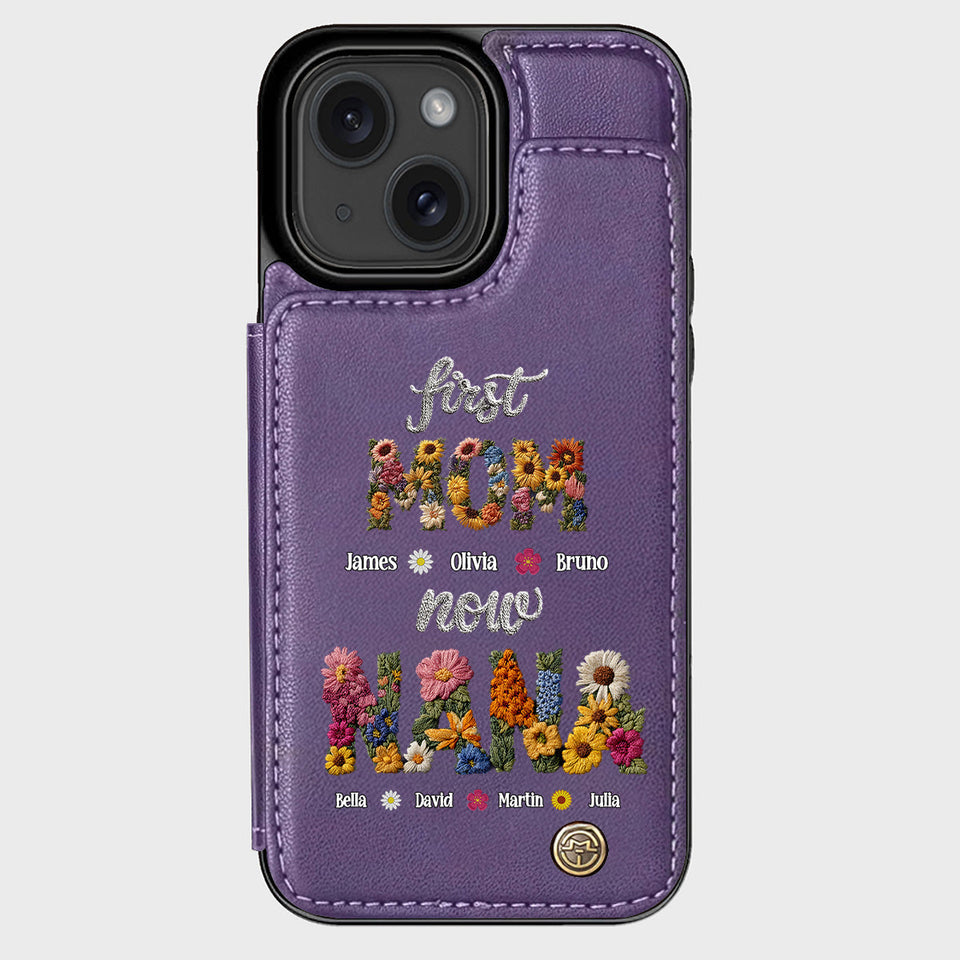 First Mom Now Grandma - Personalized Grandma Wallet Phone Case
