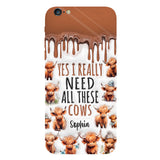 Yes I Really Need All These Cows - Personalized Full Print Phone Case
