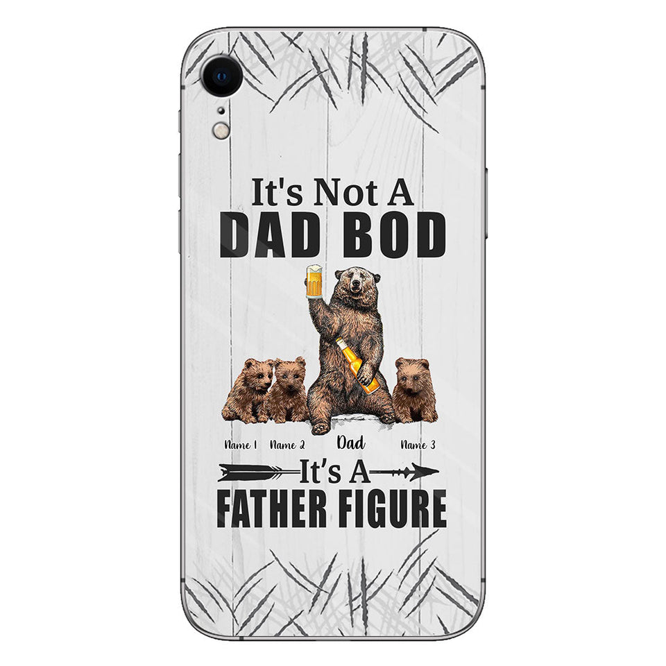It's Not A Dad Bod - Personalized Father Phone Case