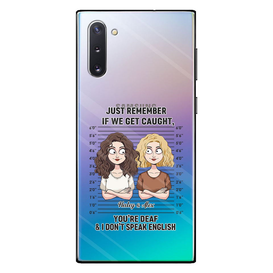 If We Get Caught Partners In Crime - Personalized Bestie Clear Phone Case