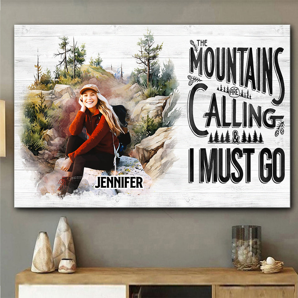 The Mountain Is Calling - Personalized Hiking Canvas And Poster
